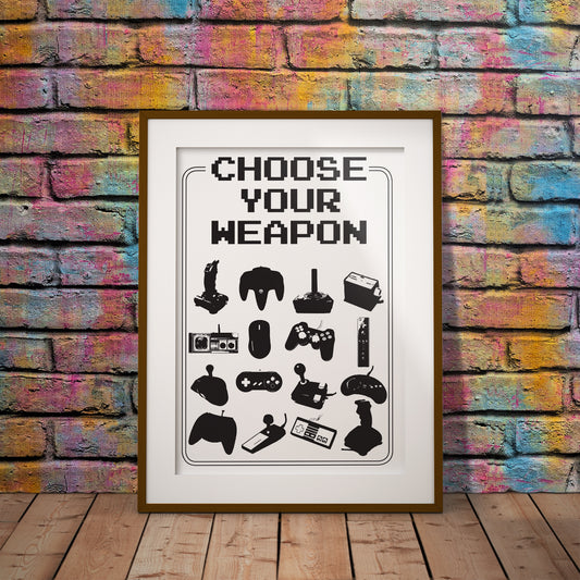 choose your weapon geek nerd print art console joystick retro controller pixel8er gamer mouse nintendo xbox sony ps1 snes nes atari mega drive dommodore zip stick  