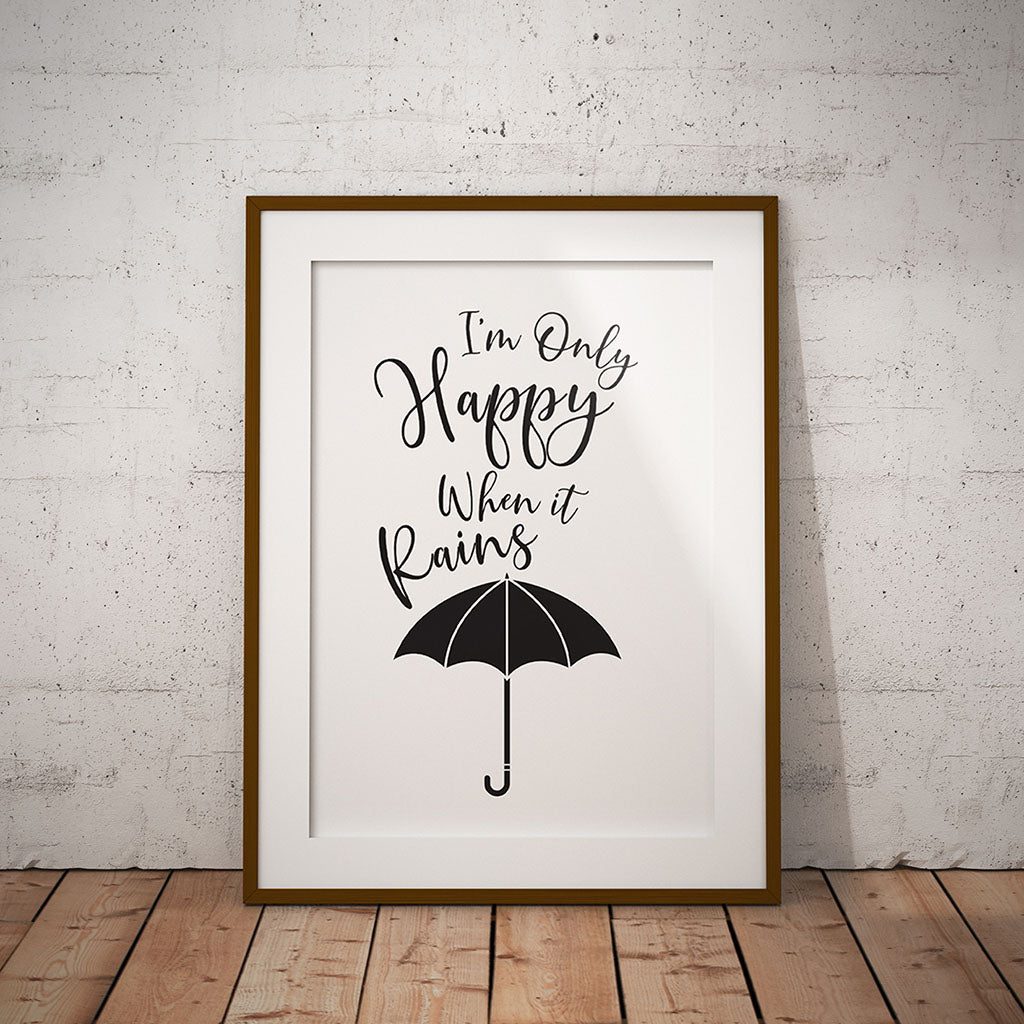 Only happy when it rains umbrella quote lyric art word design print pixel8er fun lyric quuote print